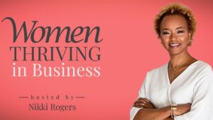 About Women Thriving in Business