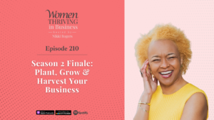 Episode 210: Season 2 Finale: Plant, Grow & Harvest Your Business Thumbnail