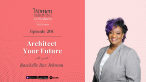 Episode 201: Architect Your Future | Raechelle Rae Johnson Thumbnail