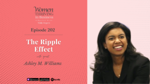 Episode 202: The Ripple Effect | Ashley M. Williams Thumbnail