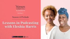 Season 4 Prelude: Lessons in Podcasting with Eleshia Harris Thumbnail