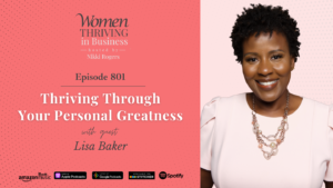 Episode 801: Thriving Through Your Personal Greatness | Lisa Baker