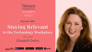Staying Relevant in the Technology Workplace | Elisabeth Embry