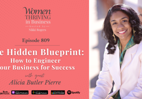 Episode 809: The Hidden Blueprint: How to Engineer Your Business for Success | Alicia Butler Pierre