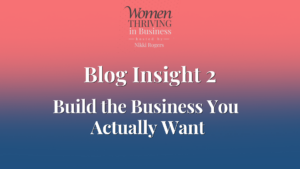 How to Build the Business You Actually Want Thumbnail