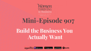 Build the Business You Actually Want Thumbnail