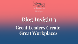 Great Leaders Create Great Workplaces Thumbnail